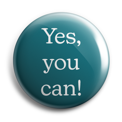 Yes You Can 38mm Button Badge
